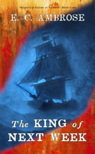 cover iamge for The King of Next Week shows a three masted sailing ship in a storm